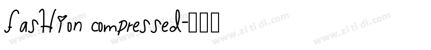 Fashion Compressed字体转换
